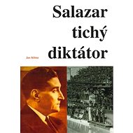 Salazar tichý diktátor - Jan Klíma