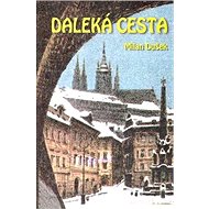 Daleká cesta - Milan Dušek