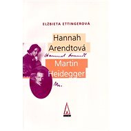Hannah Arendtová Martin Heidegger - 