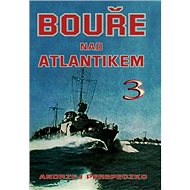 Bouře nad Atlantikem 3 - Andrzej Perepeczko