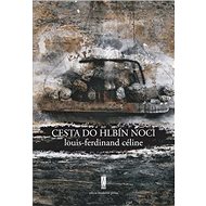 Cesta do hlbín noci - Louis-Ferdinand Céline