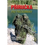 Příručka pro průzkumníky - Josef Otáhal; Jaroslav Koubek