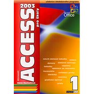 Access 2003 pro školy 1.díl: Učebnice databázového programu - 