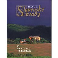 Slovenské hrady: Slovak castles - Jaroslav Nešpor