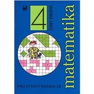 Matematika 4 část druhá: pro čtvrtý ročník ZŠ - Jana Coufalová; Jana Vacková