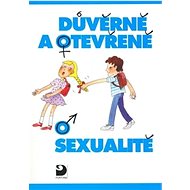 Důvěrně a otevřeně o sexualitě - Josef Donát; Nora Donátová