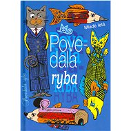 Povedala ryba - 