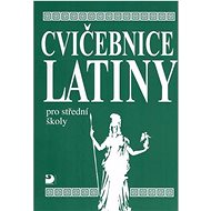 Cvičebnice latiny: pro střední školy - Vlasta Seinerová