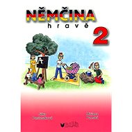 Němčina hravě 2 - Jitka Pastuszková; Klára Thumová