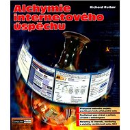 Alchymie internetového úspěchu - Richard Ruibar