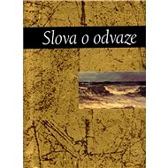Slova o odvaze - 