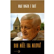 Boh môže iba milovať - 