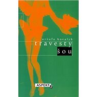 Travesty šou - Uršuľa Kovalyk