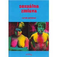 Sexuálna zmluva - Carole Pateman