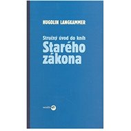 Stručný úvod do kníh Starého zákona - 