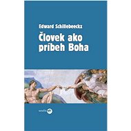 Človek ako príbeh Boha - 