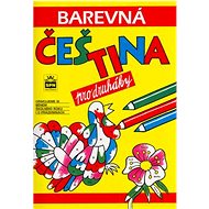 Barevná čeština pro druháky - Jana Pavlová; Simona Pišlová