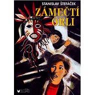 Zámečtí orli - Stanislav Štefáček; Miloslav Havlíček