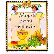 Moje první přijímání - Ana Serna Vara; Marifé González