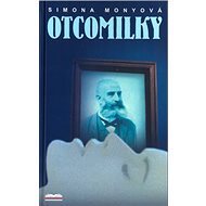 Otcomilky - Simona Monyová; Boris Ingr