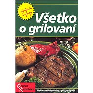 Všetko o grilovaní - 