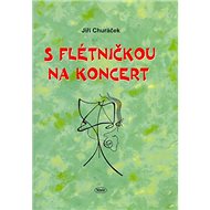 S flétničkou na koncert - Jiří Churáček