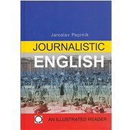 Journalistic English: A reader for intermediate learners - 