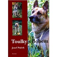 Toulky s Bobem - Josef Ptáček