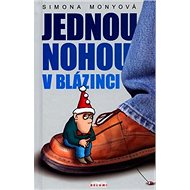 Jednou nohou v blázinci - 