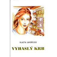 Vyhaslý krb - Vlasta Javořická; Irena Šmalcová
