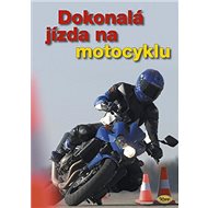Dokonalá jízda na motocyklu - 