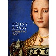 Dějiny krásy - Umberto Eco
