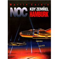 Noc kdy zemřel Hamburk - Martin Caidin