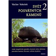 Svět posvátných kamenů 2 - Václav Vokolek