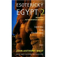 Esoterický Egypt 2 - John Anthony West