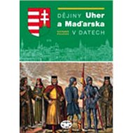 Dějiny Uher a Maďarska v datech - Richard Pražák