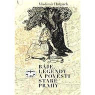 Báje, legendy a pověsti staré Prahy - Vladimír Hulpach; Václav Kabát