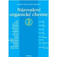 Názvosloví organické chemie - Jaroslav Kahovec; Jaroslav Fikr