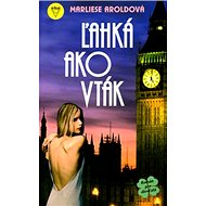 Ľahká ako vták - Marliese Arold