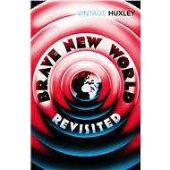 Brave new World Revisited - Aldous Huxley
