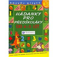Hádanky pro předškoláky: pro děti 4 - 5 let - 