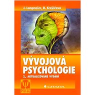 Vývojová psychologie - Dana Krejčířová; Josef Langmeier