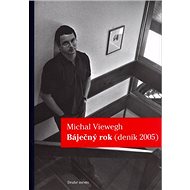 Báječný rok: Deník 2005 - 