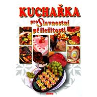 Kuchařka pro Slavnostní příležitosti - Alena Doležalová