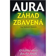 Aura záhad zbavená - Radomír Husárek