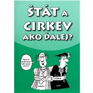 Štát a cirkev: ako ďalej? - 