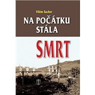 Na počátku stála smrt - 