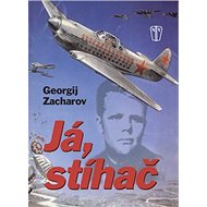 Já, stíhač - Georgij Zacharov