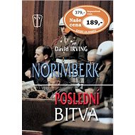 Norimberk Poslední bitva - David Irving