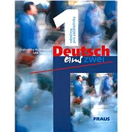 Deutsch eins, zwei 1: němčina pro začátečníky - Drahomíra Kettnerová; Lea Tesařová